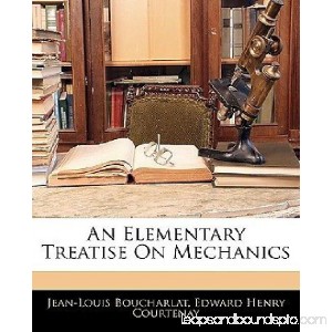 An Elementary Treatise on Mechanics
