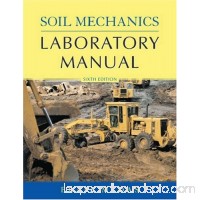 Soil Mechanics Laboratory Manual by Braja M Das   